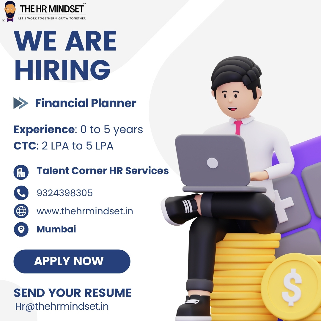 We are hiring Financial Planner – The HR Mindset